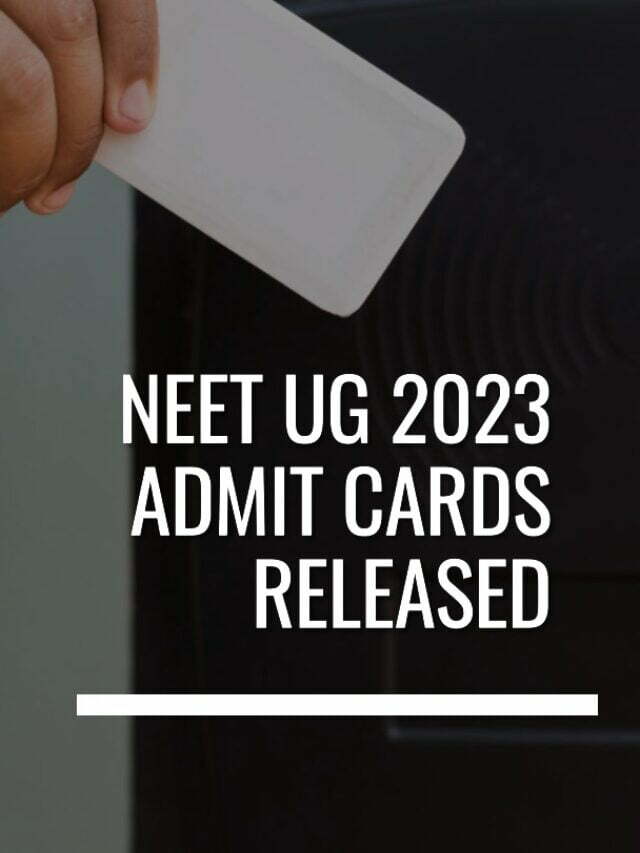 NEET UG 2023 Admit Cards Released